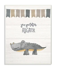 Stupell Industries See Ya Later Alligator Wall Plaque Art, 10" x 15"
