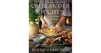 Outlander Kitchen: To the New World and Back Again: The Second official Outlander Companion Cookbook by Theresa Carle-Sanders