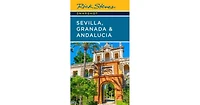 Rick Steves Snapshot Sevilla, Granada & Andalucia by Rick Steves