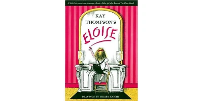 Eloise by Kay Thompson