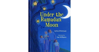 Under the Ramadan Moon by Sylvia Whitman