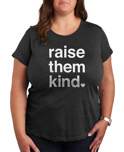 Hybrid Apparel Trendy Plus Mother's Raise Them Kind Graphic T-shirt