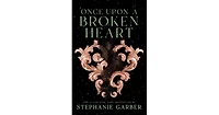 Once Upon a Broken Heart by Stephanie Garber