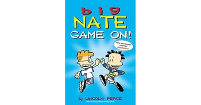 Big Nate- Game On by Lincoln Peirce