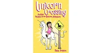Unicorn Crossing Phoebe and Her Unicorn Series 5 by Dana Simpson