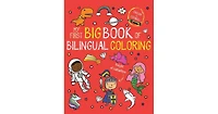 My First Big Book of Bilingual Coloring- Spanish by Little Bee Books