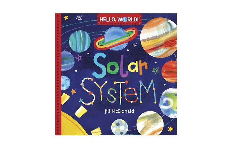 Hello, World! Solar System by Jill McDonald