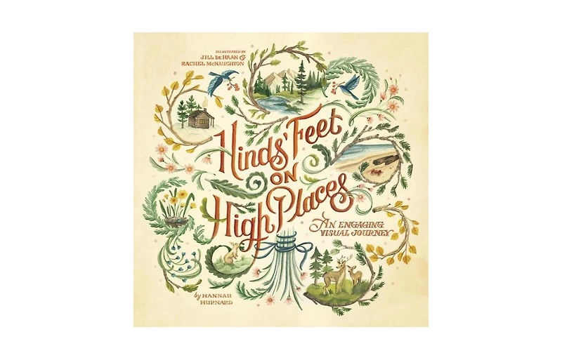 Hinds' Feet on High Places- An Engaging Visual Journey by Hannah Hurnard