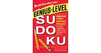 Genius-Level Sudoku- Over 300 Super-Difficult Puzzles from the Japanese Masters Who Invented the Game by Nikoli Publishing