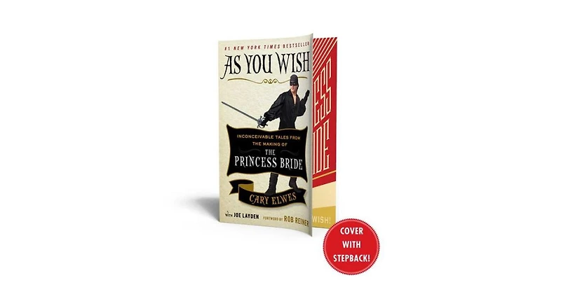 As You Wish- Inconceivable Tales from the Making of The Princess Bride by Cary Elwes