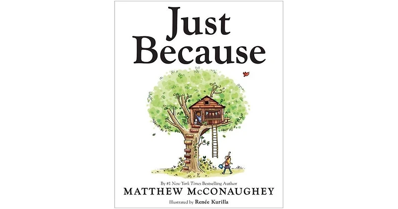 Just Because by Matthew McConaughey