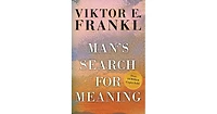 Man's Search For Meaning by Viktor E. Frankl