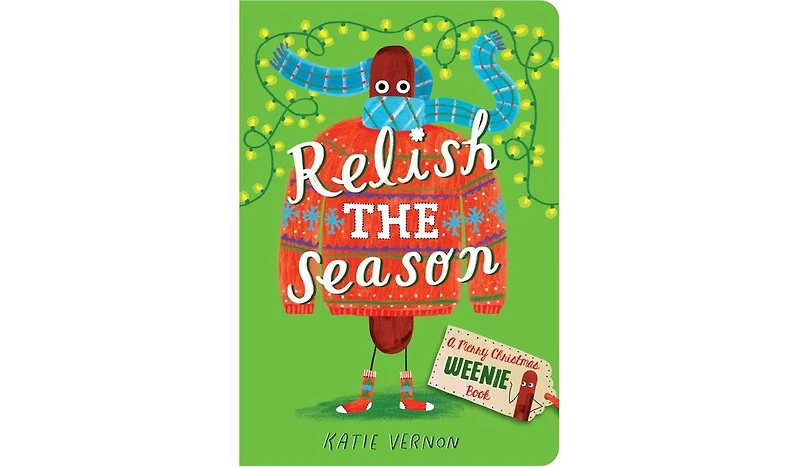 Barnes & Noble Relish the Season: A Weenie Book by Katie Vernon