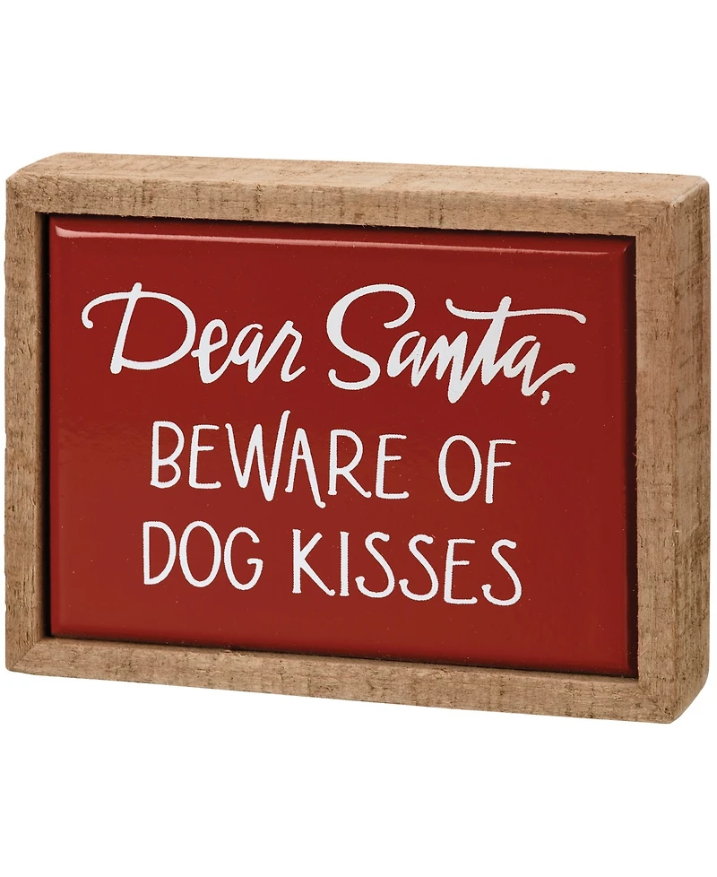 Primitives by Kathy Dear Santa Beware of Dog Kisses Box Sign