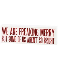 Primitives by Kathy We Are Freaking Merry Block Sign