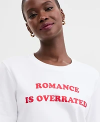 On 34th Women's Knit Romance Is Overrated T-Shirt, Macy's Exclusive
