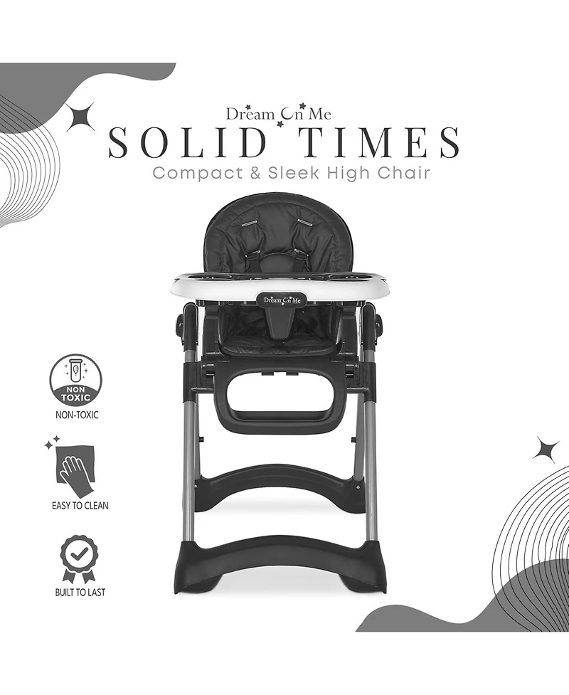 Dream On Me Kids Solid Times High Chair, Multi-Recline & Height Positions, Lightweight Portable, 5-Point Safety Harness, Easy-Clean Surface