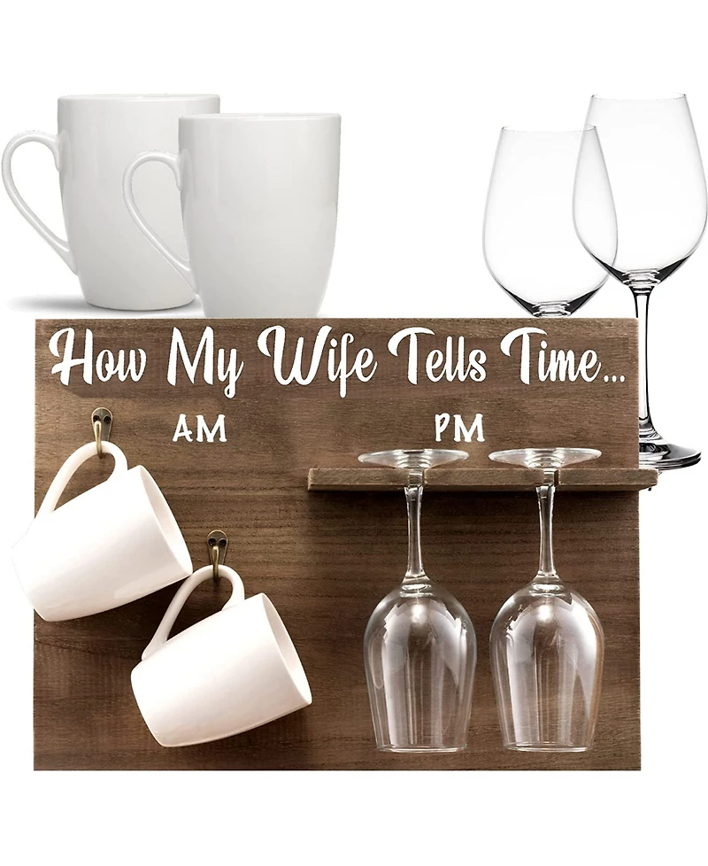 How My Wife Tells Time Wall Mounted Wine Rack with Glasses and Coffee Mugs