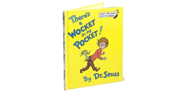There's a Wocket in My Pocket! by Dr. Seuss