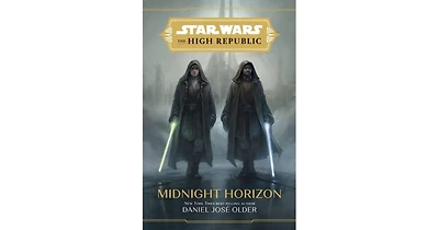 Midnight Horizon (Star Wars: The High Republic) by Daniel JosA Older