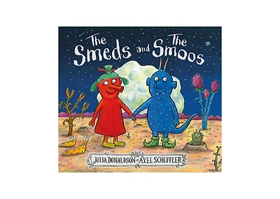 The Smeds and the Smoos by Julia Donaldson