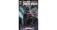 Star Wars- Darth Vader Vol. 1- Vader by Kieron Gillen