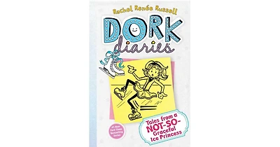 Tales from a Not-So-Graceful Ice Princess Dork Diaries Series 4 by Rachel Renee Russell
