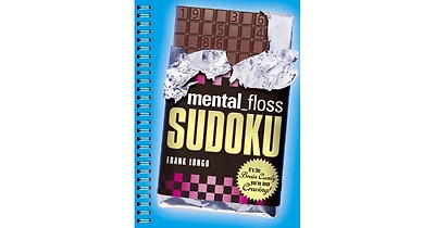 mental_floss Sudoku- It's the Brain Candy You've Been Craving! by Frank Longo