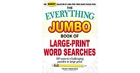 The Everything Jumbo Book of Large-Print Word Searches- 160 Easy-to-Challenging Puzzles in Large Print by Charles Timmerman