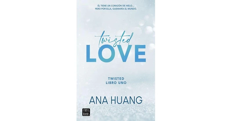Twisted love (en espanol)- Twisted 1 by Ana Huang