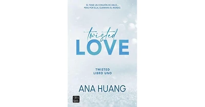 Twisted love (en espanol)- Twisted 1 by Ana Huang