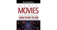 The New York Times Book of Movies- The Essential 1,000 Films to See by Wallace Schroeder