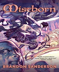 Mistborn- The Final Empire (Mistborn Series #1) by Brandon Sanderson