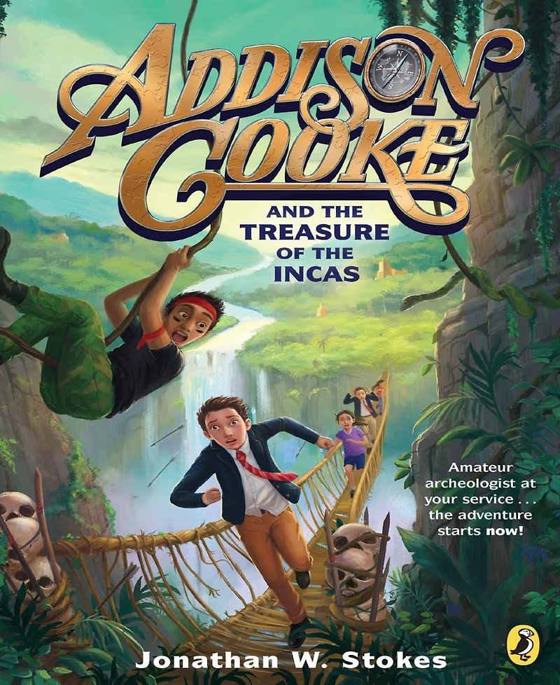 Addison Cooke and the Treasure of the Incas Addison Cooke Series 1 by Jonathan W. Stokes