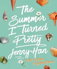 The Summer I Turned Pretty (Summer I Turned Pretty Series #1) by Jenny Han