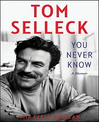 Barnes & Noble You Never Know: A Memoir by Tom Selleck