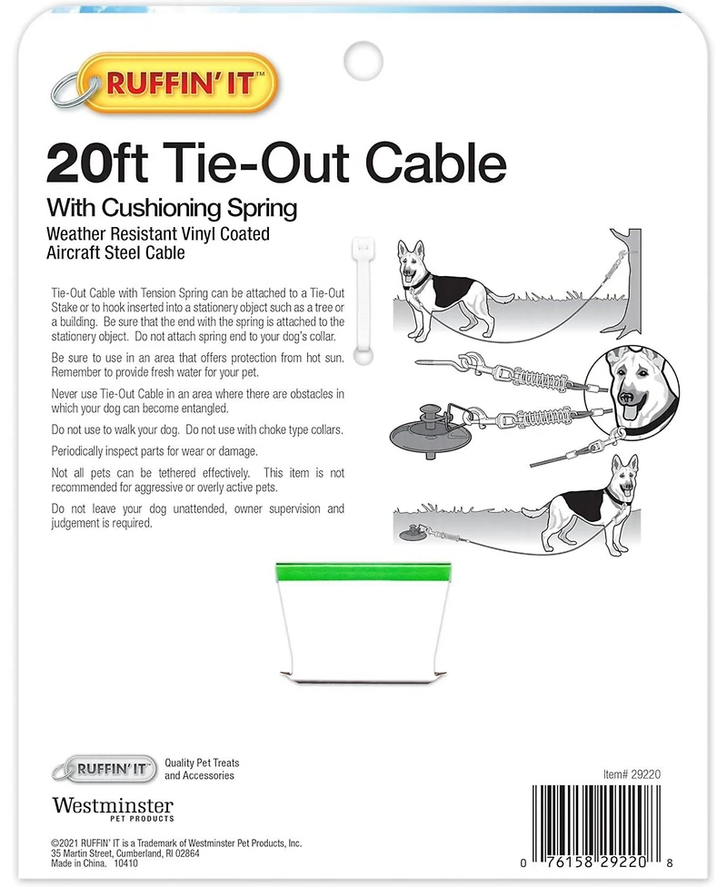 Tie Out Cable: 1700# Strength