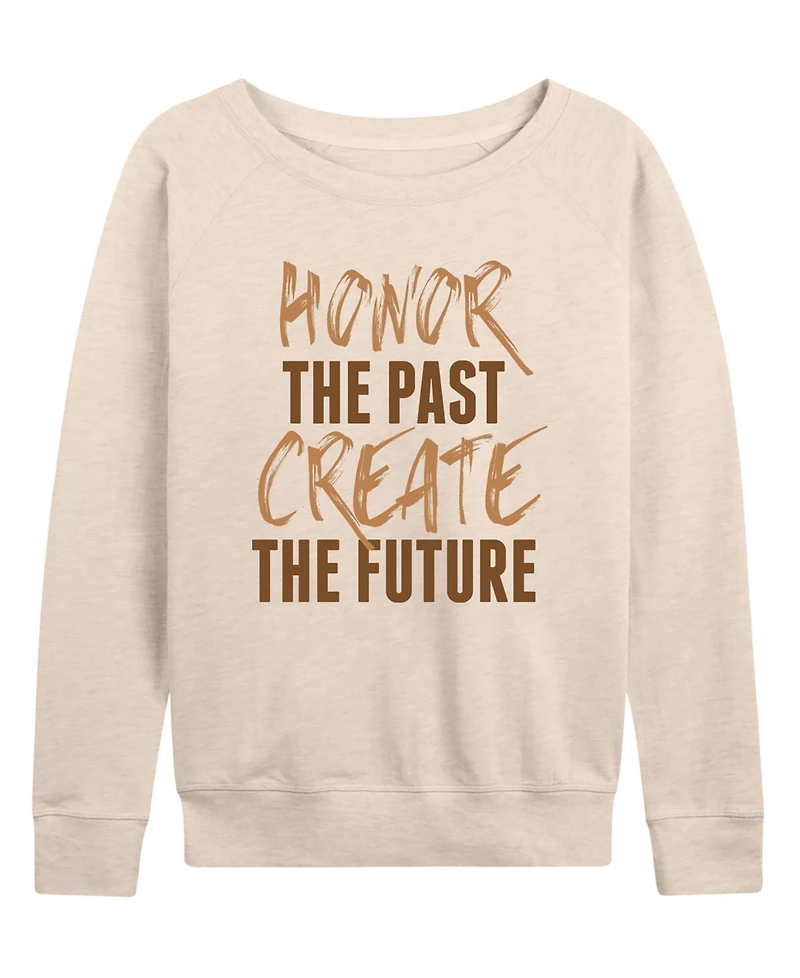 Hybrid Apparel Women's Instant Message Honor The Past Create Future French Terry Long Sleeve T-shirt
