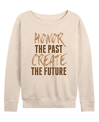 Hybrid Apparel Women's Instant Message Honor The Past Create Future French Terry Long Sleeve T-shirt