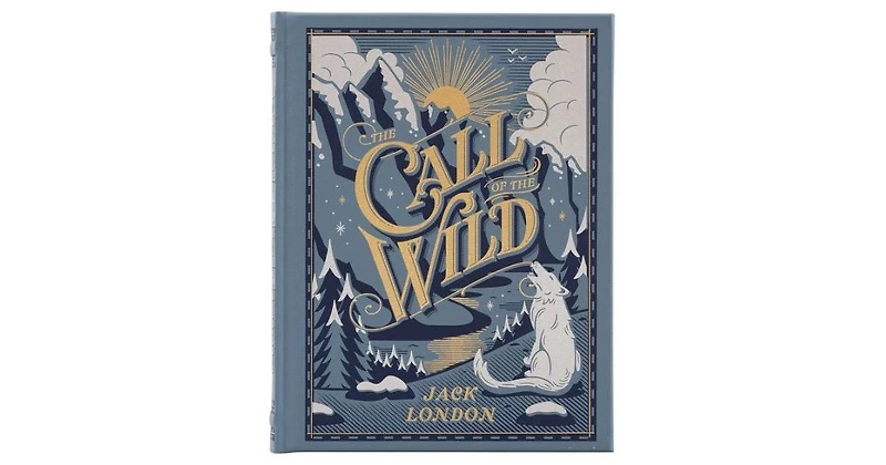 The Call of the Wild (Barnes & Noble Children's Collectible Editions) by Jack London