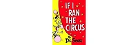 If I Ran the Circus by Dr. Seuss