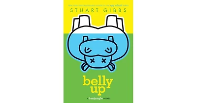 Belly Up (FunJungle Series #1) by Stuart Gibbs