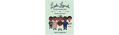 Little Legends- Exceptional Men in Black History by Vashti Harrison
