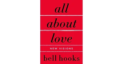 All about Love: New Visions by bell hooks