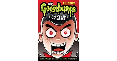 Slappy's Tales of Horror- A Graphic Novel Goosebumps Graphix 4 by R. L. Stine