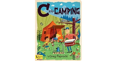 C Is for Camping by Greg Paprocki
