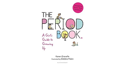 The Period Book- A Girl's Guide to Growing Up by Karen Gravelle