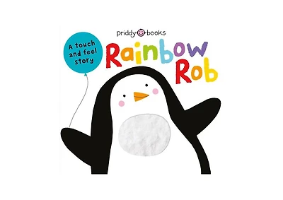 Touch Feel Picture Books- Rainbow Rob by Roger Priddy