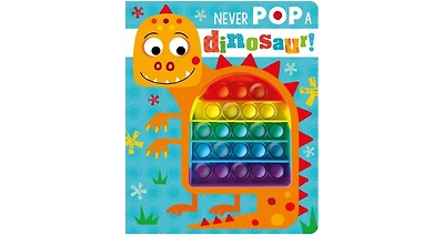 Never Pop A Dinosaur by Rosie Greening