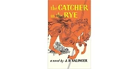 The Catcher in the Rye by J. D. Salinger